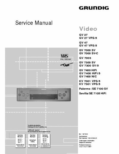Grundig GV27 GV7000 Palermo/SE Sevilla/SE KV7301 KV7001 GV7400 GV7300 GV7003 GV47 Service Manual - VHS Recorder Type VPS/5, SV-C, HIFI/5, NIC, 7100, 7 105 (Tape mech. Phillips) - (7.294Kb) pag. 78